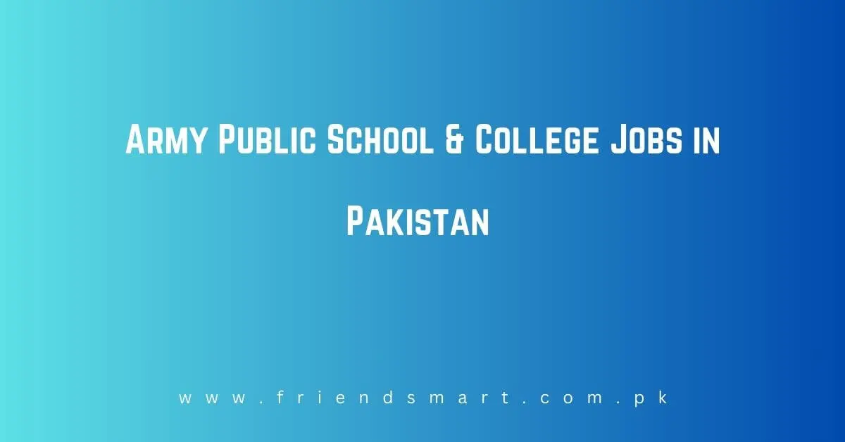 Army Public School & College Jobs in Pakistan