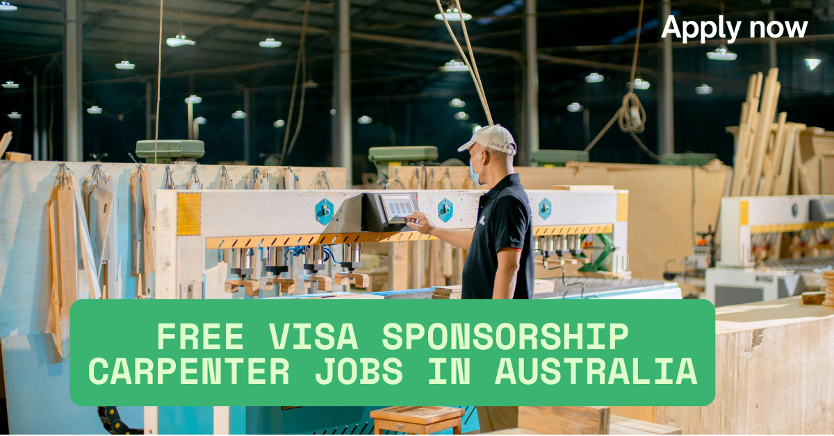 Free Visa Sponsorship Carpenter Jobs in Australia