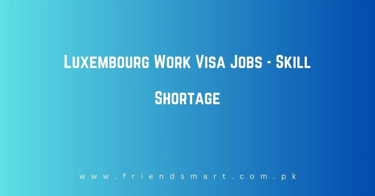 Luxembourg Work Visa Jobs 