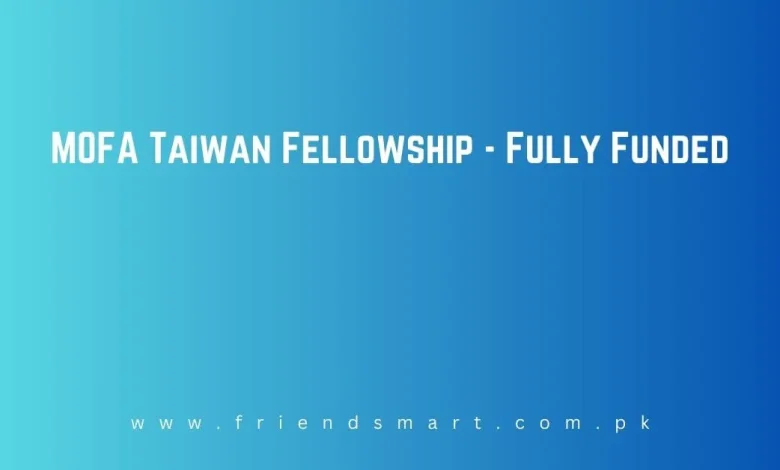 Photo of MOFA Taiwan Fellowship – Fully Funded