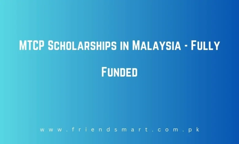 Photo of MTCP Scholarships in Malaysia – Fully Funded