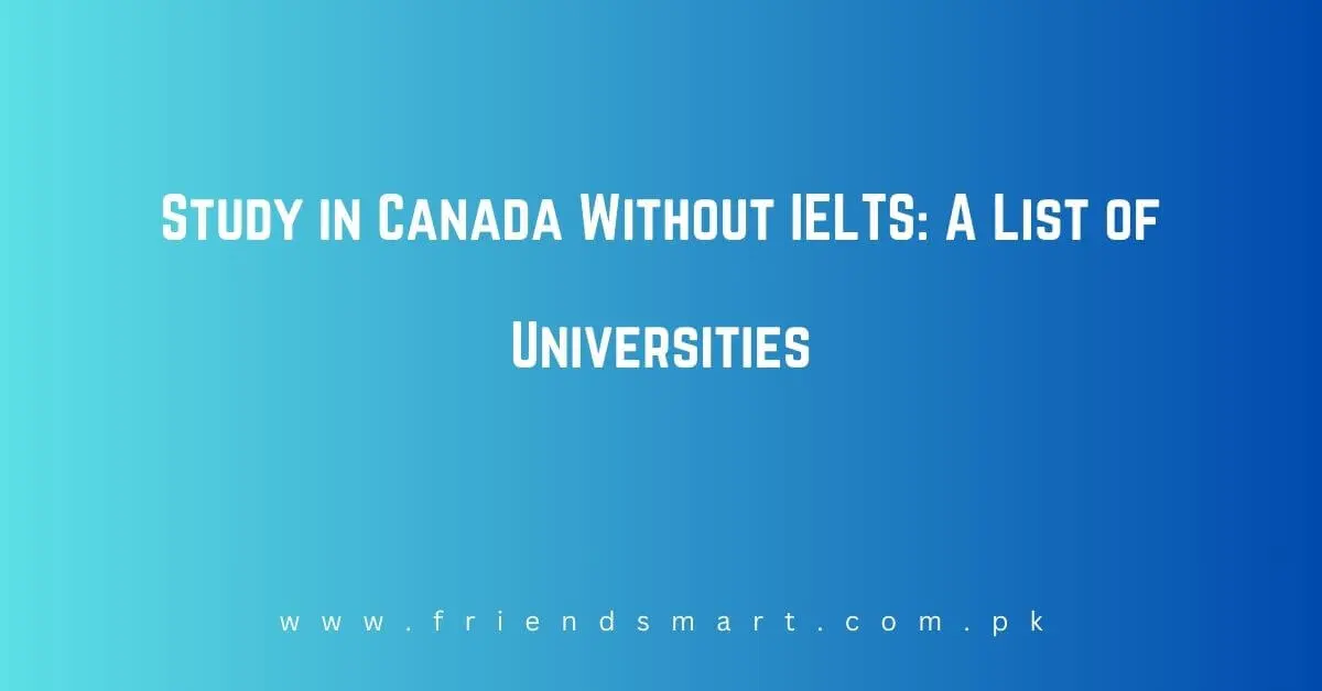 Study in Canada Without IELTS