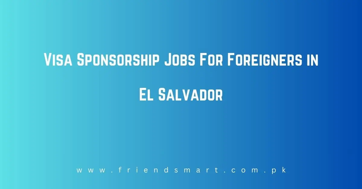 Jobs For Foreigners in El Salvador