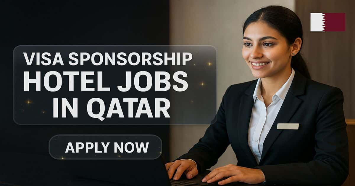 Visa Sponsorship Hotel Jobs in Qatar