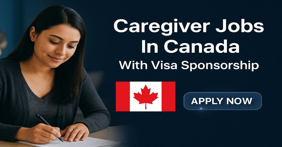 Caregiver Jobs in Canada With Visa Sponsorship
