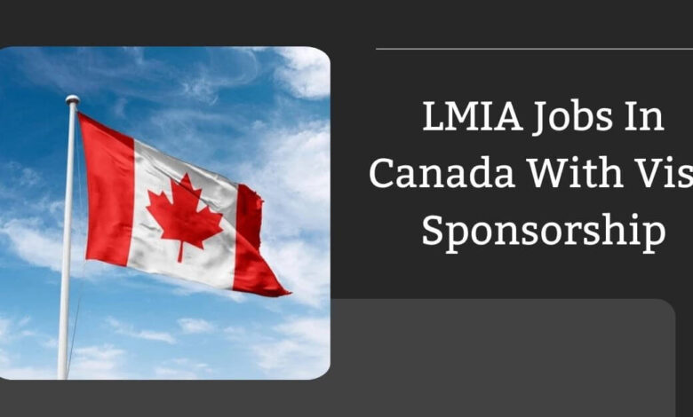 Photo of LMIA Jobs In Canada With Visa Sponsorship 2026