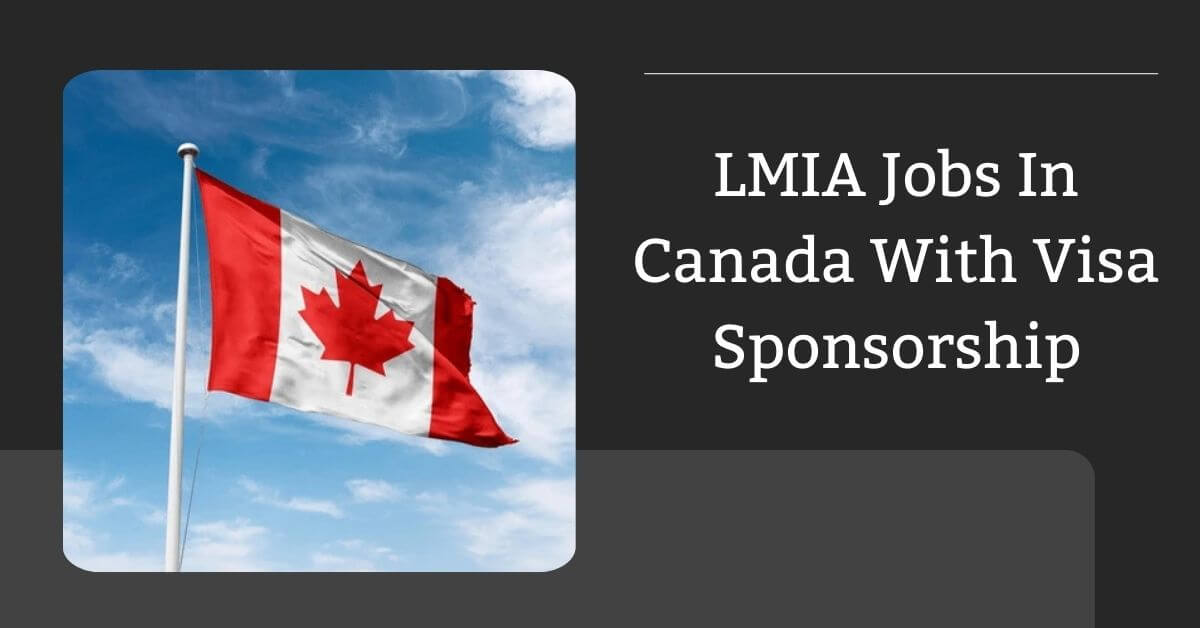 LMIA Jobs In Canada With Visa Sponsorship