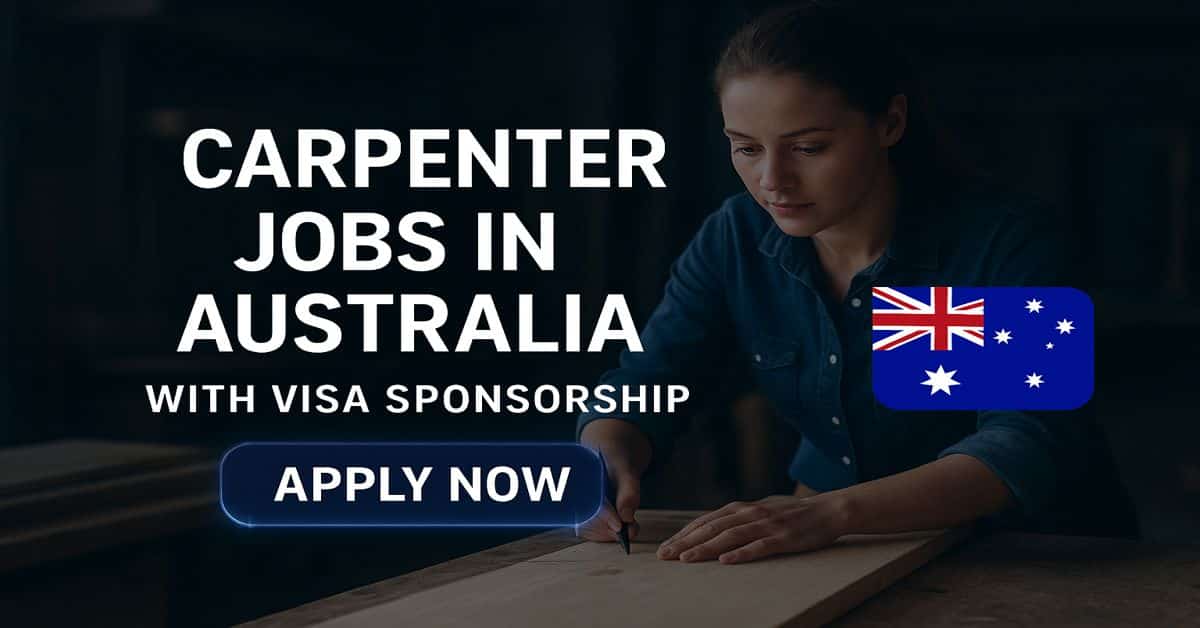 Carpenter Jobs in Australia with Visa Sponsorship