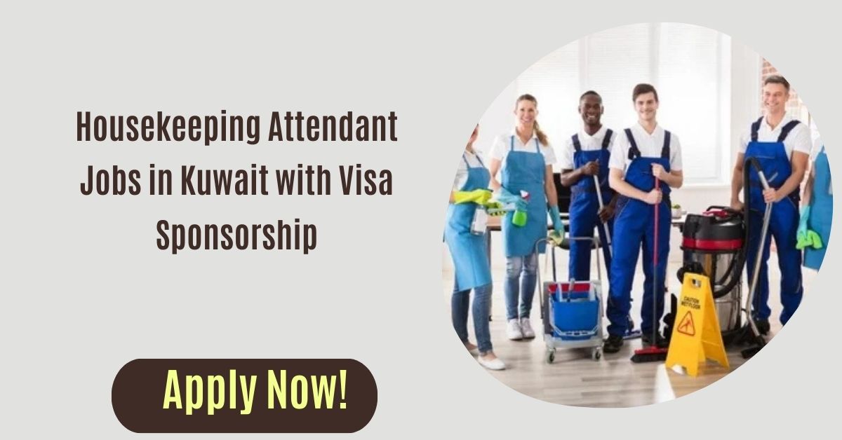 Housekeeping Attendant Jobs in Kuwait with Visa Sponsorship