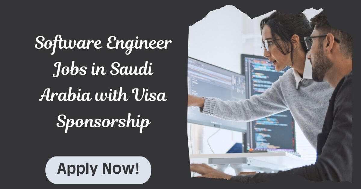 Software Engineer Jobs in Saudi Arabia with Visa Sponsorship
