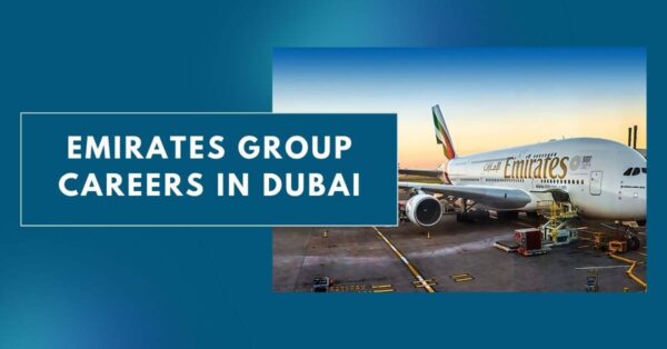 Emirates Group Careers in Dubai - Visa Sponsorship