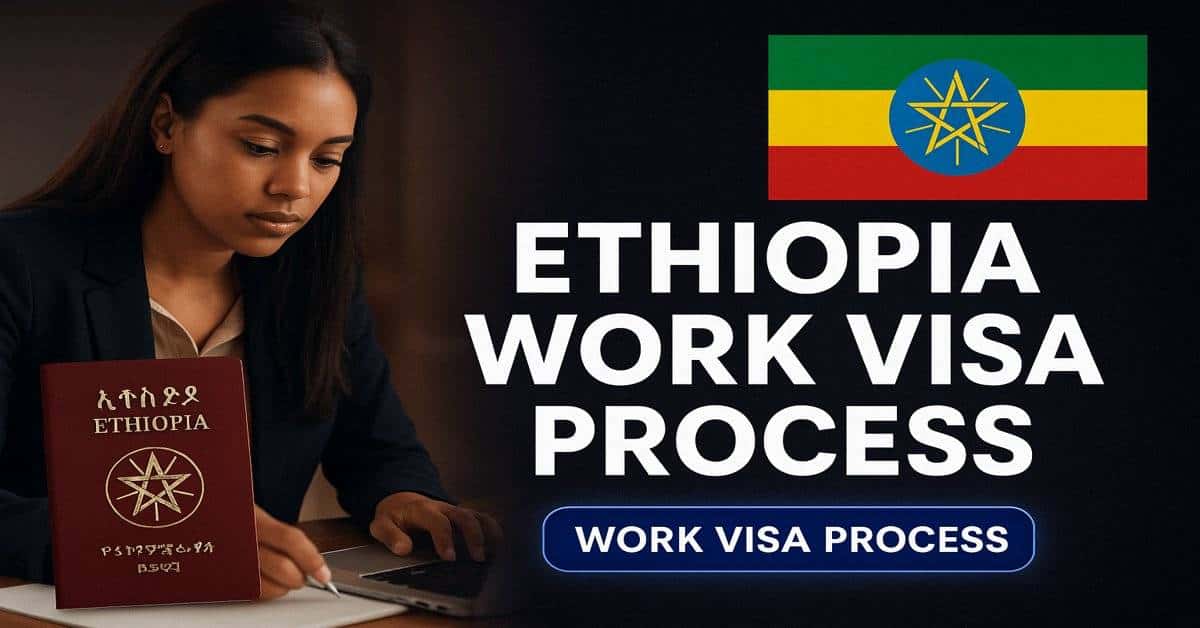 Ethiopia Work Visa Process