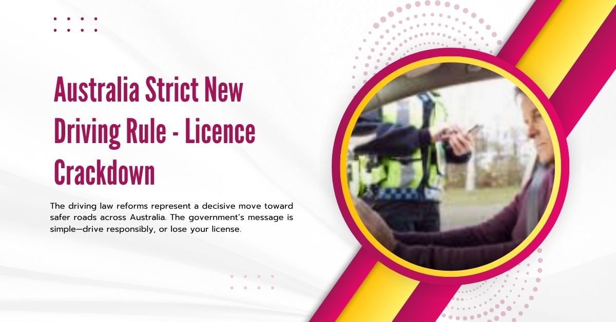 Australia Strict New Driving Rule