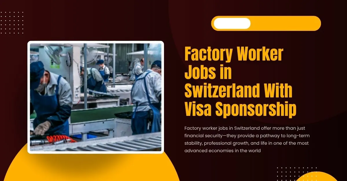 Factory Worker Jobs in Switzerland