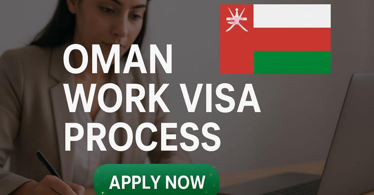 Oman Work Visa Process